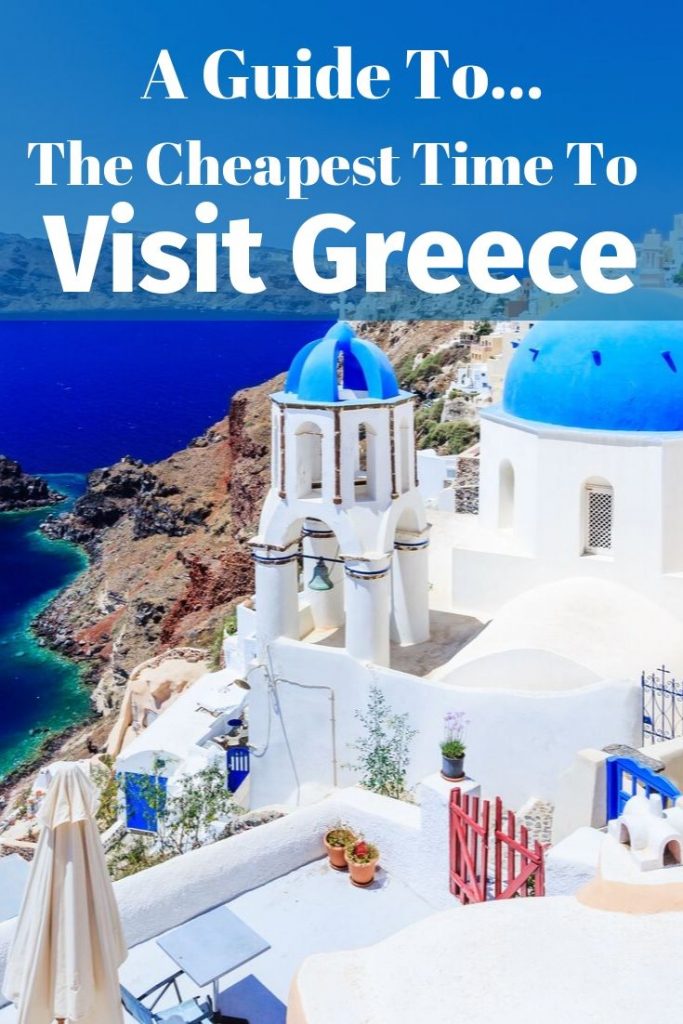 How To Visit Greece On A Budget And Cheapest Time To Go