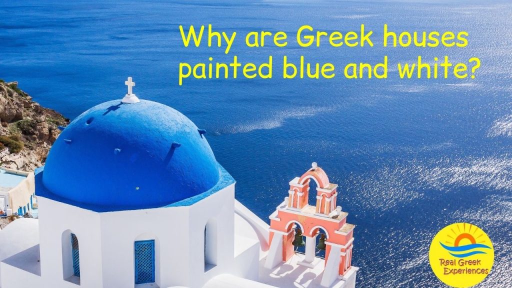 Why Are Greek Houses Painted Blue And White?