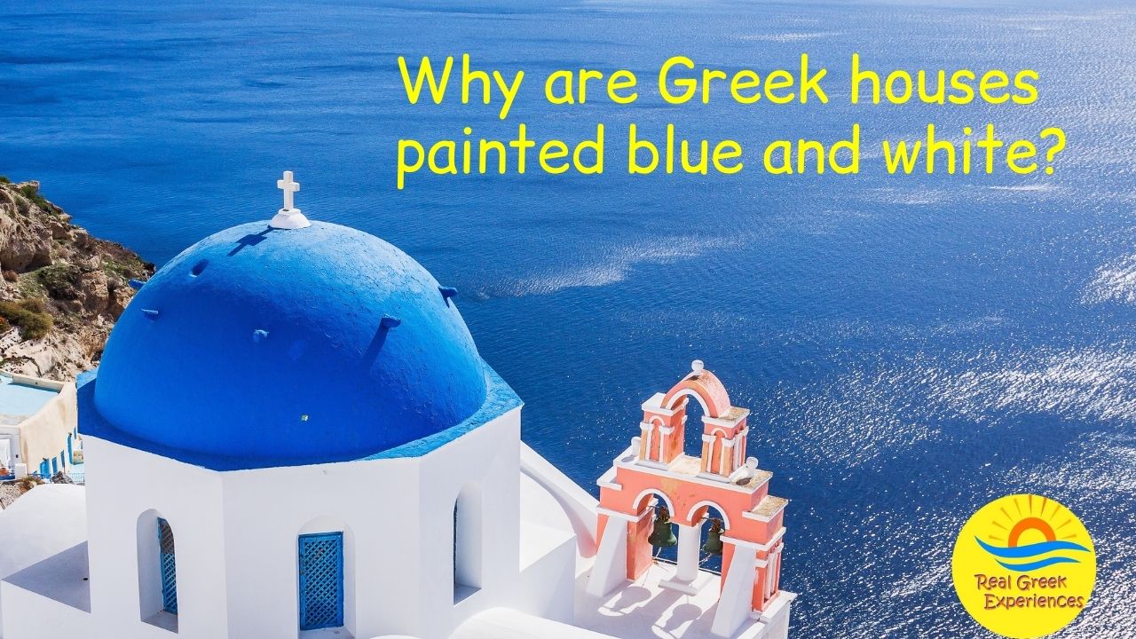 Why are houses in Greece painted white and blue