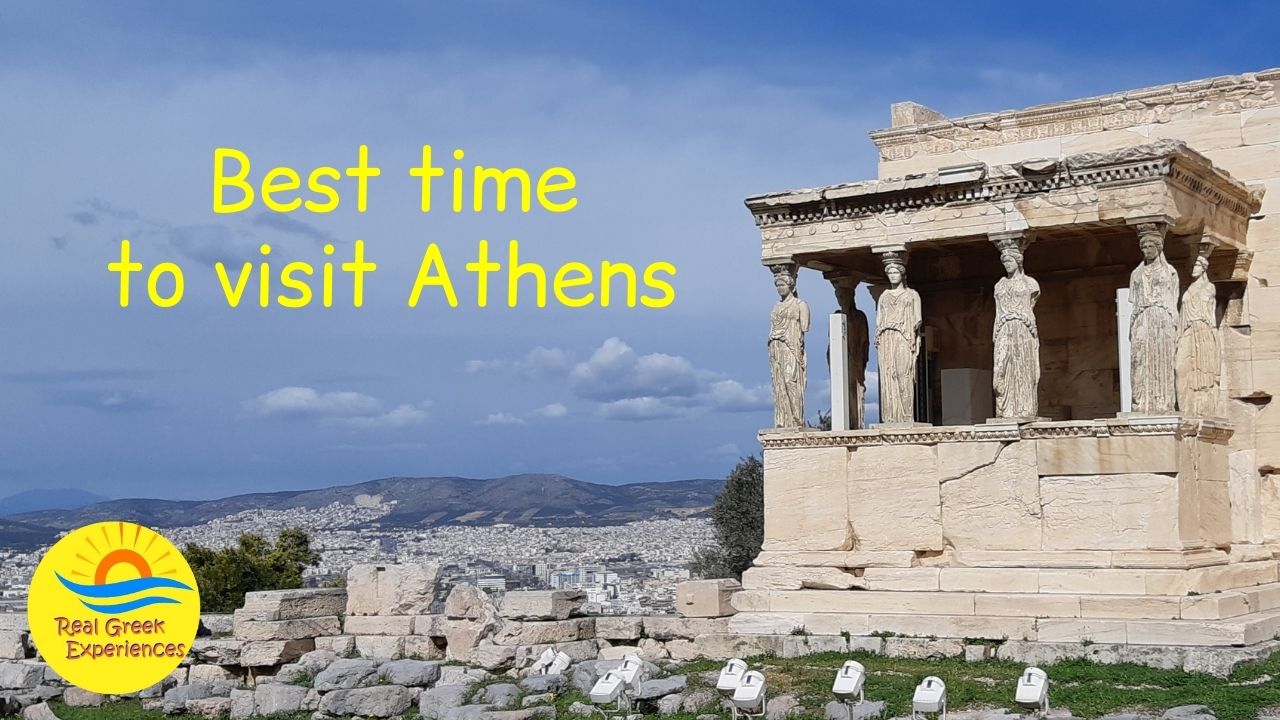 Best time to go to Athens Greece
