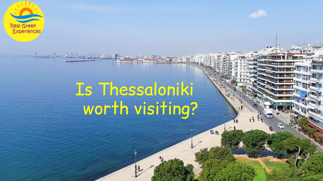 Why visit Thessaloniki